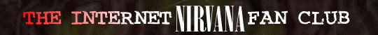 The Internet Nirvana Fan Club [17.337 bytes]